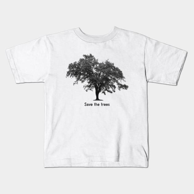 Save the trees Kids T-Shirt by ScrambledPsychology